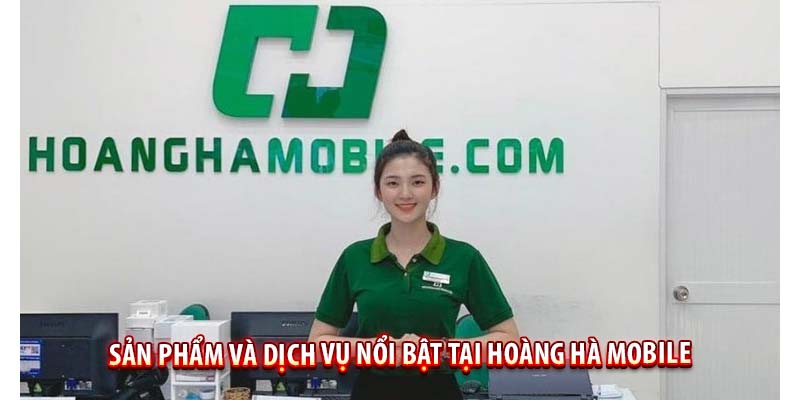 Hoàng Hà Mobile: Điện thoại chất lượng, giá tốt!!